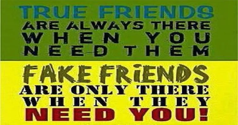 Do I have any real friends?